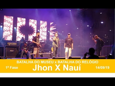Jhon X Nauí |MUSEU X RELÓGIO| 1ª Fase