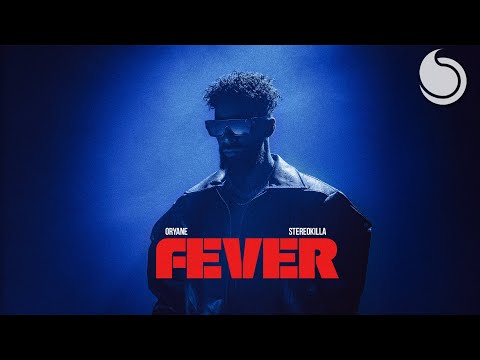 Oryane, Stereokilla - Fever (Official Audio)