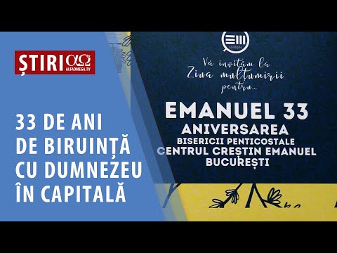 Centrul Creștin Emanuel din București a aniversat 33 de ani de existență