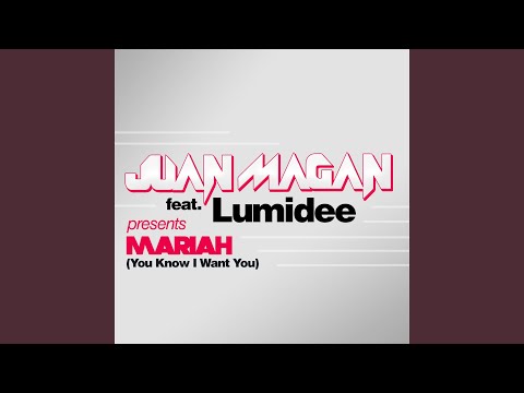 Mariah (You Know I Want You)