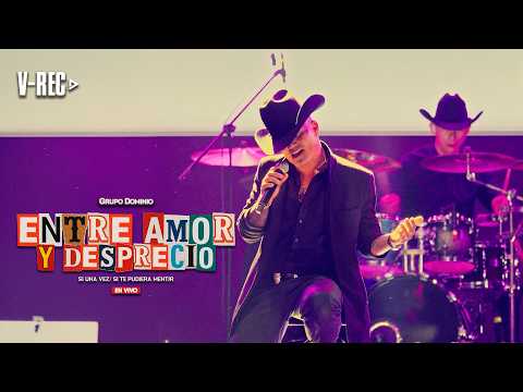 Entre Amor y desprecio | Grupo Dominio (Piedecuesta En Vivo)
