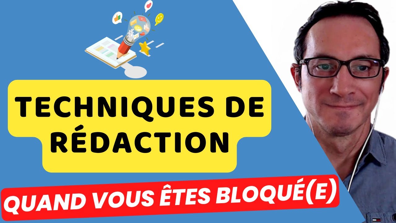 Comment rédiger quand vous êtes bloqué(e) ?