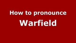 How to pronounce Warfield