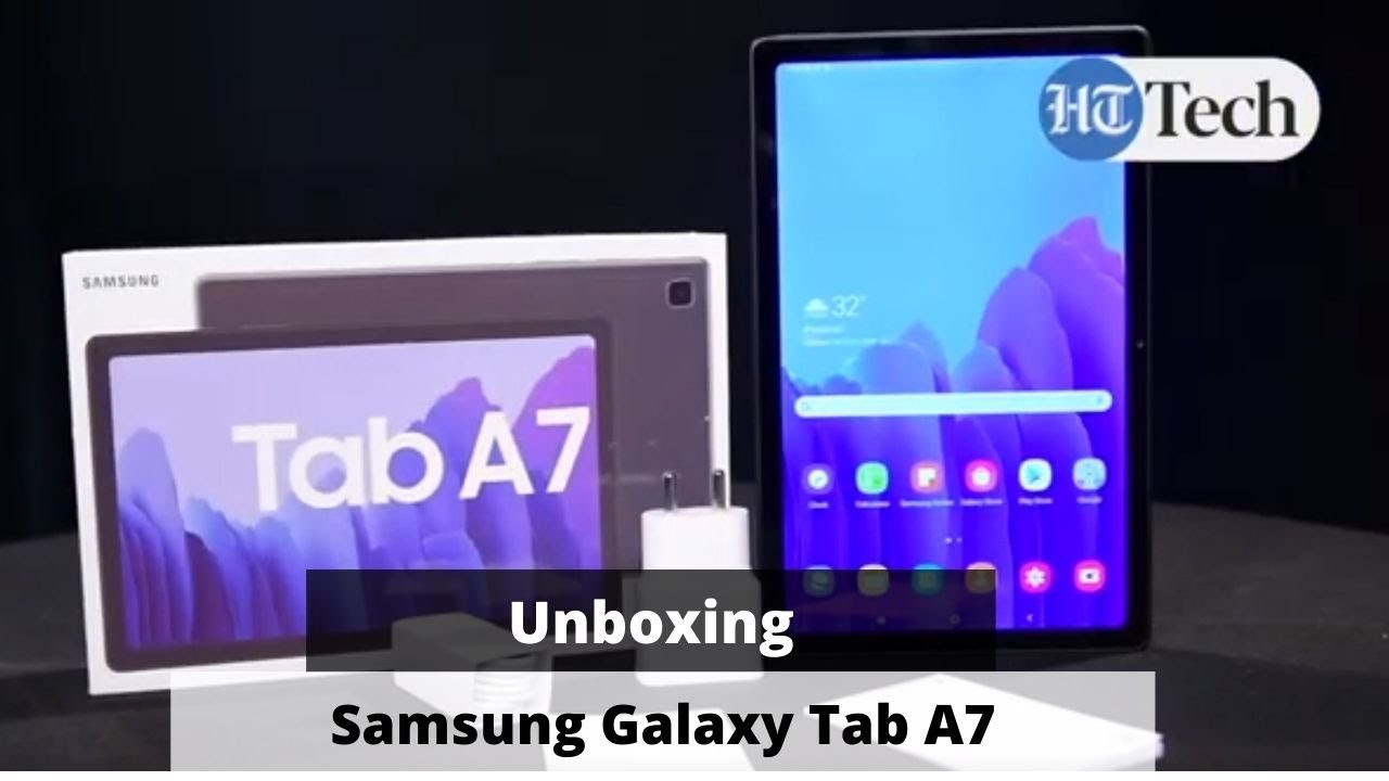 Samsung Galaxy Tab A7 unboxing: What do you get?
