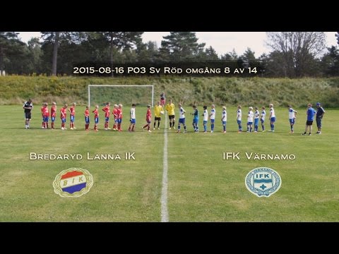150816 P03 Bredaryd Lanna IK - IFK Värnamo