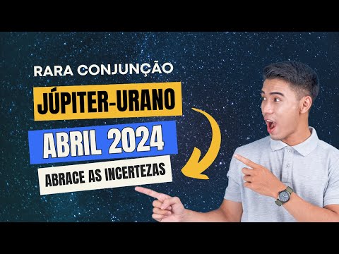 Conjunção rara entre Júpiter e Urano em abril de 2024 | Ocorre há cada 12 anos | Hora de renovação