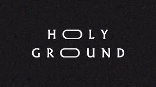 "Holy Ground" (Lyric Video) - Jeremy Riddle | MORE
