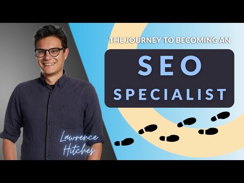 Becoming an SEO Specialist