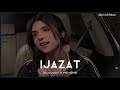 Ijazat Falak [slowed  & reverb] lofi song ||We Jaan waliya [slowed & reverb] lofi song ....
