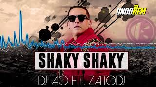 DJ Tao   Shaky Shaky ft Zato DJ Remix 2016