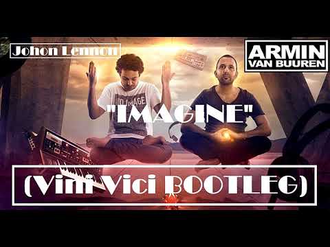 Armin Van Buuren (#ASOT878) John Lennon -  Imagine (Vini Vici Bootleg)