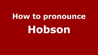 How to pronounce Hobson