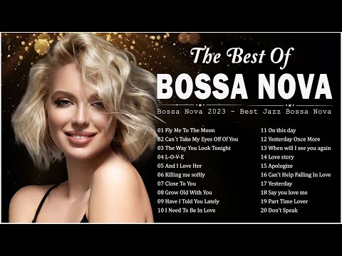 Best Relaxing Bossa Nova Songs 2023 ???? Jazz Bossa Nova Covers 2023