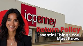 JCPenney Return and Refund Policy Explained: What You Need to Know in 2024 | Refunds & Exchanges