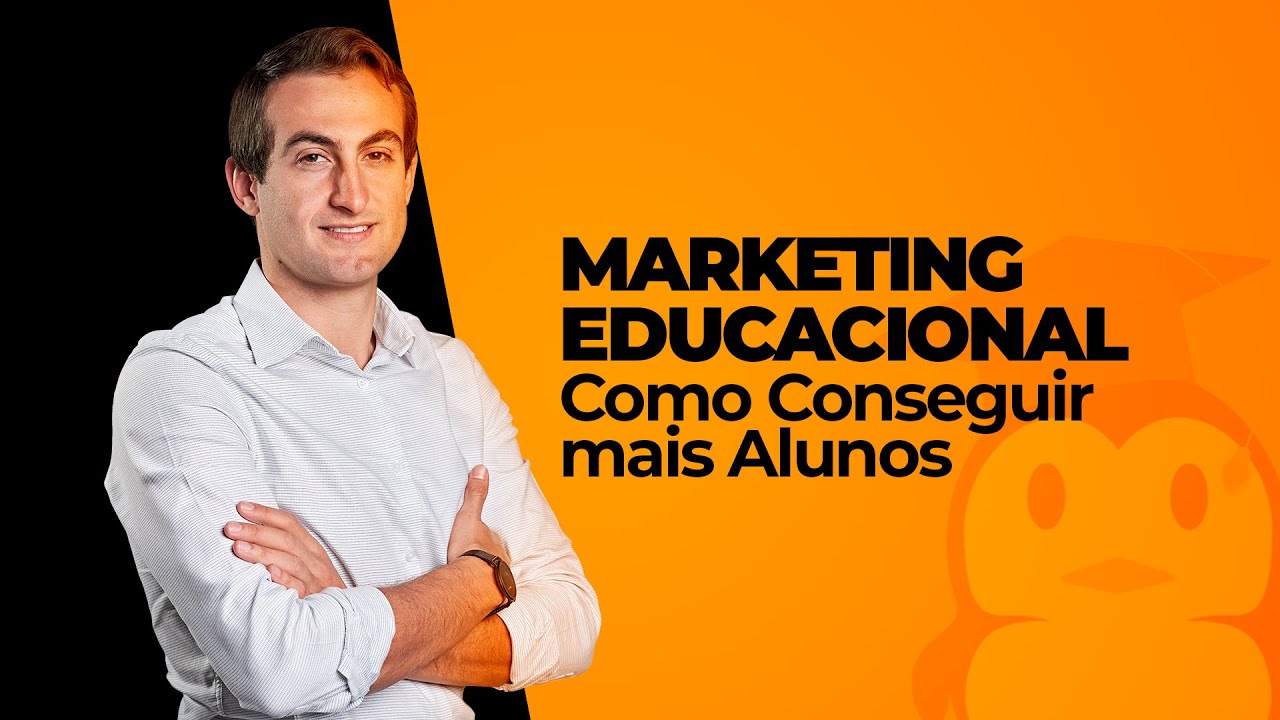 MARKETING EDUCACIONAL: Como conseguir mais alunos