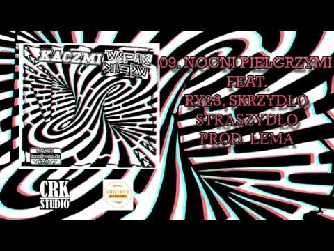 09. KACZMI "NOCNI PIELGRZYMI" feat. RY23, SKRZYDŁO STRASZYDŁO prod. Lema
