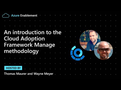 An introduction to the Cloud Adoption Framework Manage methodology