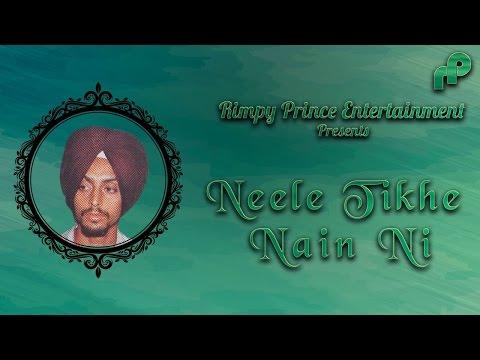 Neele Tikhe Nain Ni