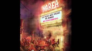 Marea - Las Putas mas viejas del Mundo CD 1 [Disco Completo] [Full Album] HQ