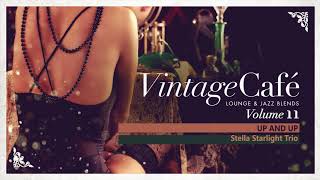Up and Up - Coldplay´s song - Vintage Café Vol. 11 - New 2017!