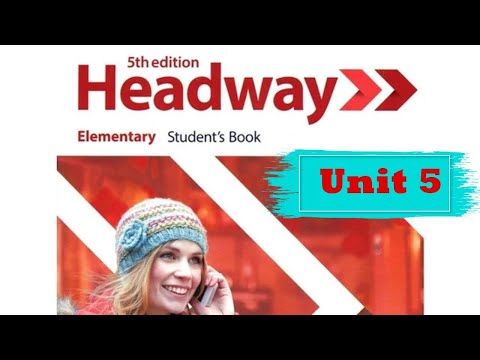 New Headway Elementary 5th Edition | Unit 5 | no ads