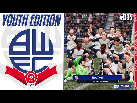 FIFA 21 YOUTH ACADEMY Career Mode EP35 - Youth Edition - Bolton Wanderers - SEASON FINALE !