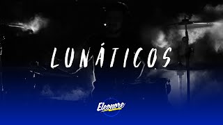 Eleonore - Lunáticos [Video Oficial]