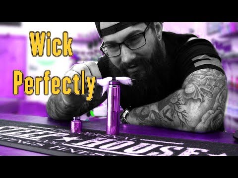 Wick any RDA Perfectly every time