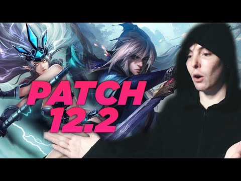LS | LoL PATCH 12.2 RUNDOWN - More Nerfs And Some Reworks