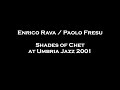 Enrico Rava / Paolo Fresu - Bye Bye Blackbird at Umbria Jazz 2001 (encore)