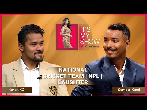 Karan Kc & Sompal Kaami  | It's My Show With Oshin Sitaula E20 | 30 November 2024