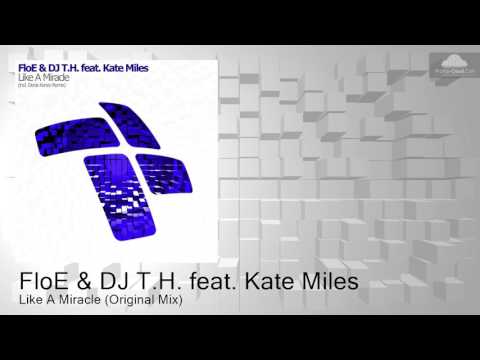 ENTRM071 FloE & DJ T.H. feat. Kate Miles - Like A Miracle (Original Mix) [Progressive Trance]