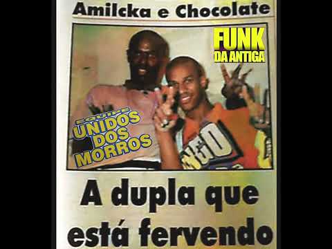 AMILCKA E CHOCOLATE - UNIDOS DOS MORROS