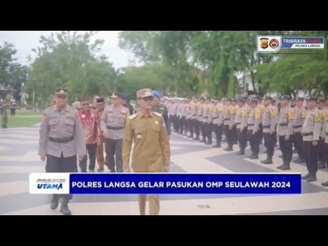 POLRES LANGSA GELAR PASUKAN OPS MANTAP PRAJA SEULAWAH