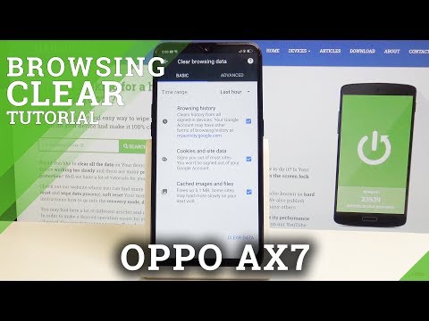Oppo AX7 Clear Browser Data / Reset History