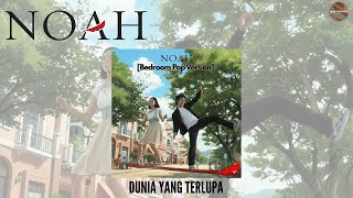 Download lagu NOAH - Dunia Yang Terlupa (Bedroom Pop Version) | Cover mp3