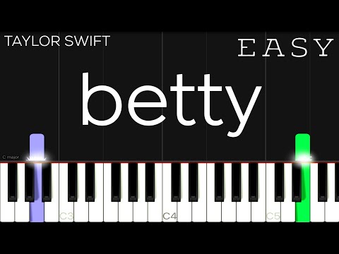 Taylor Swift - betty | EASY Piano Tutorial