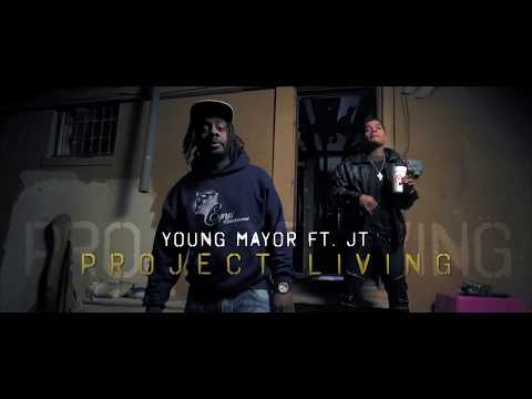 Young Mayor ft. JT - Project Living (MUSIC VIDEO)