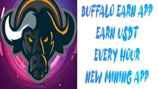 Buffalo earn app - How to withdraw USDT from Buffalo earn app| free usdt mining app
