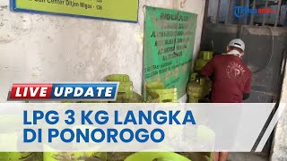 LPG 3 Kilogram Langka di Ponorogo, Pangkalan Berlakukan Aturan Wajib Bawa KTP untuk Pembeli