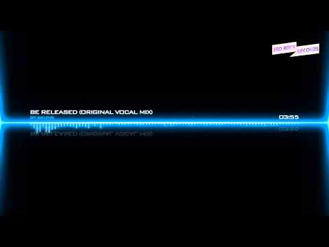 DJ Skunk feat. Rita Aguiar - Be Released (Original Vocal Mix)