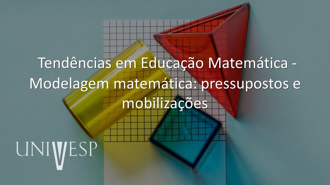 Fundamentos e Práticas no Ensino de Matemática - Tendências em Educação Matemática
