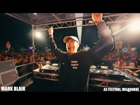 MARK BLAIR // LIVE FROM A3 FESTIVAL, MELBOURNE