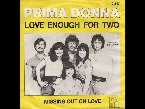 Prima Donna   " Love Enough For Two / Missing Out On Love "   (1980)