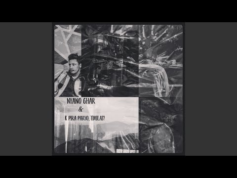 K Pira Paryo, timilai?