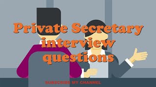 Private Secretary interview questions