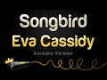 Eva Cassidy - Songbird (Karaoke Version)