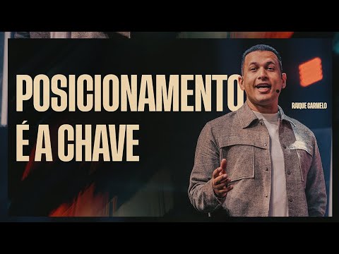 Posicionamento É a Chave | Pr. Raique Carmelo | Ao Vivo Na Get Church Floripa