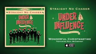Straight No Chaser - Wonderful Christmastime (feat. Paul McCartney)