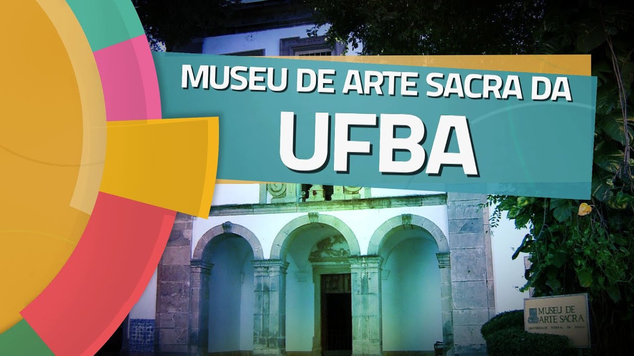 Conhecendo Museus - Ep. 17: MUSEU DE ARTE SACRA DA UFBA